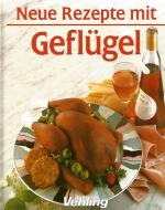 Neue Rezepte mit Geflügel