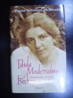 Paula Modersohn-Becker. Eine Biographie mit Briefen