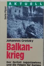 Balkankrieg Der Zerfall Jugoslawiens und die folgen für Europa