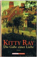 Kitty Ray: Die Gabe einer Liebe