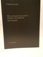 Friedrich Kurrent: Mehr und mehr komme i Friedrich Kurrent: Mehr und mehr komme i