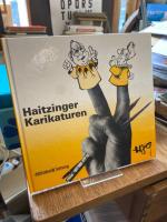Horst Haitzinger: Politische Karikaturen Horst Haitzinger: Politische Karikaturen