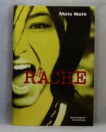 Mats Wahl: Die Rache. Mats Wahl: Die Rache.