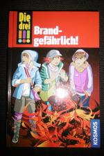 Die drei !!!, 34, Brandgefährlich!