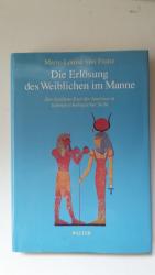 Die Erlösung des Weiblichen im Manne - Der goldene Esel des Apuleius in tiefenpsychologischer Sicht