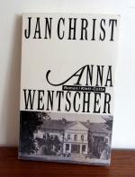 Anna Wentscher. Unkorrigierte Leseprobe mit CD "Jan Christ liest aus seinem Roman Anna Wentscher". Das Buch ist signiert.