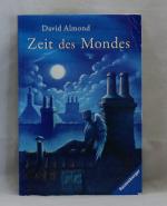 David Almond: Zeit des Mondes David Almond: Zeit des Mondes
