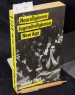 Neureligionen - Jugendreligionen - New Age