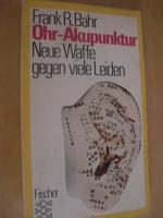 Ohr-Akupunktur : neue Waffe gegen viele Leiden.