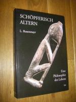 Leopold Rosenmayr: Schöpferische Altern.