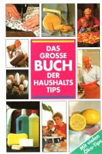 Das grosse Buch der der Haushalts-Tips -