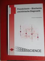 Procalcitonin - Biochemie und klinische Diagnostik