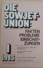 Die Sowjetunion: Fakten, Probleme, Einschätzungen