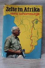 Hans Schomburgk: Zelte in Afrika