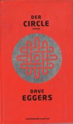 Dave Eggers: Der Circle Dave Eggers: Der Circle