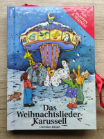 Das Weihnachtslieder-Karussell -- Aufklappen und Staunen!