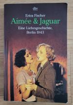 Erica Fischer: Aimée & Jaguar