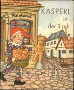 Gertrud Keussen: Kasperl in der Stadt.