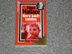 Edgar Wallace: Kerry kauft London