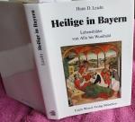 Heilige in Bayern.  Lebensbilder von Afra bis Wunibald.