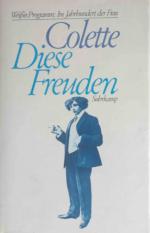 Colette: Diese Freuden. Aus d. Franz. vo
