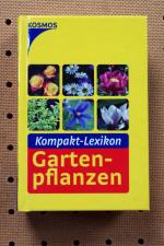 Kompakt-Lexikon Gartenpflanzen