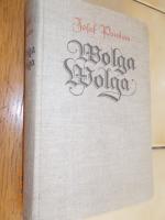 Josef Ponten: Wolga Wolga