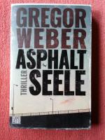 Gregor Weber: Asphaltseele Gregor Weber: Asphaltseele