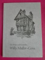 Der Maler und Graphiker Willy Müller-Gera