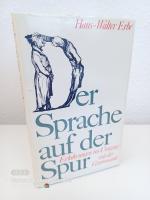 Der Sprache auf der Spur ~ Erfahrungen im Umgang mit der Grammatik