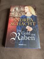 Andrea Schacht: Das Gold der Raben