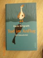 Karin Bergrath: Tod im Anflug - Ein Gäns Karin Bergrath: Tod im Anflug - Ein Gäns