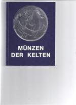 Münzen der Kelten. Ausstellung der Staatlichen Münzsammlung München.