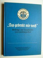 Das gedenkt mir noch". 1930-1980.  Beiträge zur Geschichte von Limburgerhof.