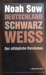 Deutschland Schwarz Weiß - Der alltägliche Rassismus // (Signiert!)