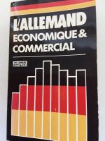 L'Allemand Economique et Commercial (Sprache Deutsch -  Französisch)