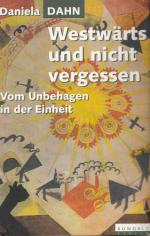 Daniela Dahn: Westwärts und nicht verges Daniela Dahn: Westwärts und nicht verges