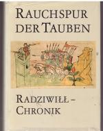 Rauchspur der Tauben. Radziwill- Chronik