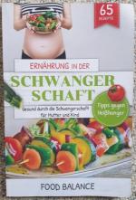 Food Balance: Ernährung in der Schwanger