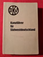Dr. Karl Schoderer: DKV Kanuführer für S Dr. Karl Schoderer: DKV Kanuführer für S