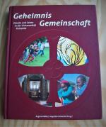 Geheimnis Gemeinschaft. Glaube und Leben in der Communität Koinonia.