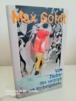 Max Goldt: Vom Zauber des seitlich dran 