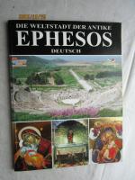 Die Weltstadt der Antike: Ephesos