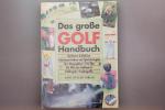 DAS GROSSE GOLF HANDBUCH.