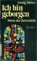 Ich bin geborgen: Worte der Zuversicht