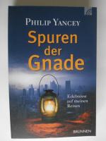 Yancey, Philip D.: Spuren der Gnade - Er