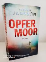 Susanne Jansson: Opfermoor ~ Roman Susanne Jansson: Opfermoor ~ Roman