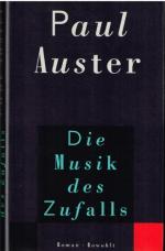 Paul Auster: Die Musik des Zufalls.