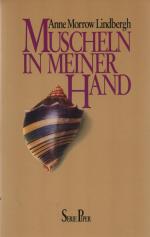 Muscheln in meiner Hand. Die Antwort auf die Konflikte unseres Daseins