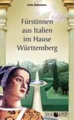 Fürstinnen aus Italien im Hause Württemberg